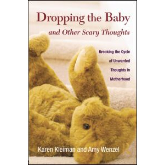 Dropping the Baby and Other Scary Thoughts