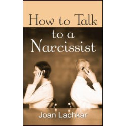How to Talk to a Narcissist