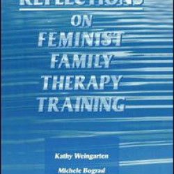 Reflections on Feminist Family Therapy Training