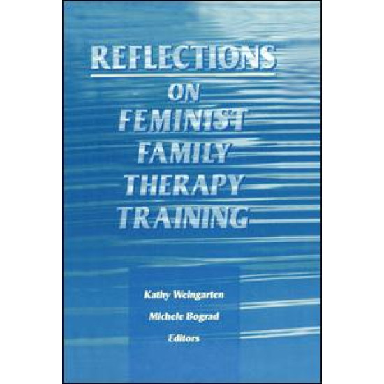 Reflections on Feminist Family Therapy Training Reflections on Feminist Family Therapy Training