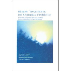 Simple Treatments for Complex Problems Simple Treatments for Complex Problems