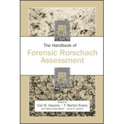 The Handbook of Forensic Rorschach Assessment The Handbook of Forensic Rorschach Assessment
