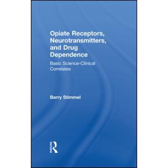 Opiate Receptors, Neurotransmitters, and Drug Dependence