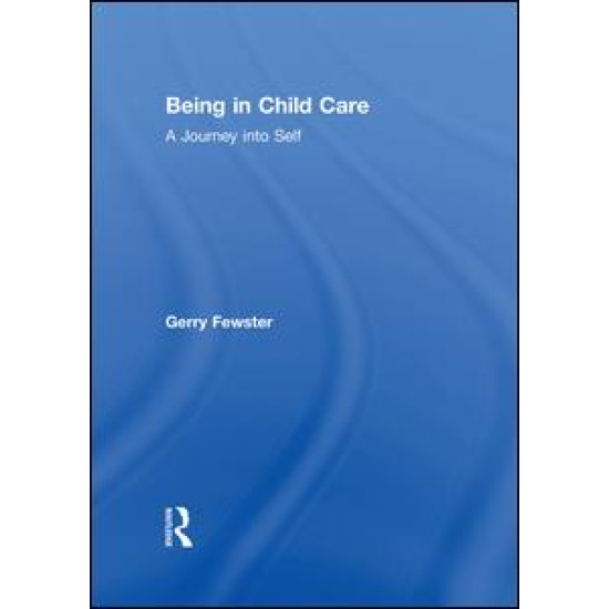 Being in Child Care Being in Child Care