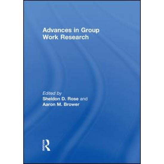Advances in Group Work Research Advances in Group Work Research