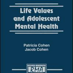 Life Values and Adolescent Mental Health Life Values and Adolescent Mental Health