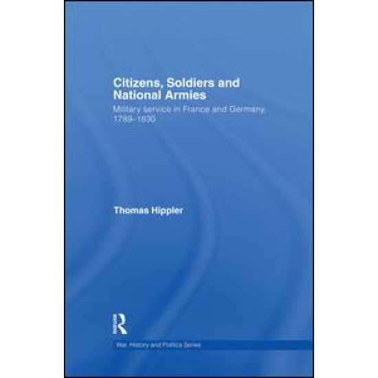 Citizens, Soldiers and National Armies