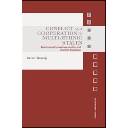 Conflict and Cooperation in Multi-Ethnic States Conflict and Cooperation in Multi-Ethnic States