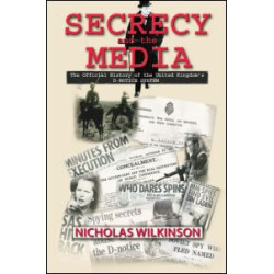Secrecy and the Media Secrecy and the Media
