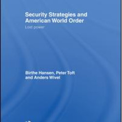 Security Strategies and American World Order
