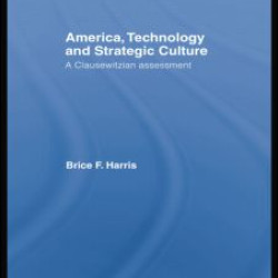America, Technology and Strategic Culture