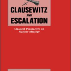 Clausewitz and Escalation