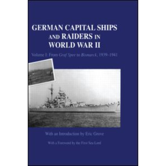 German Capital Ships and Raiders in World War II