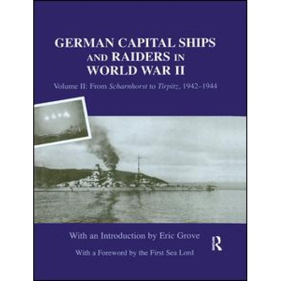 German Capital Ships and Raiders in World War II