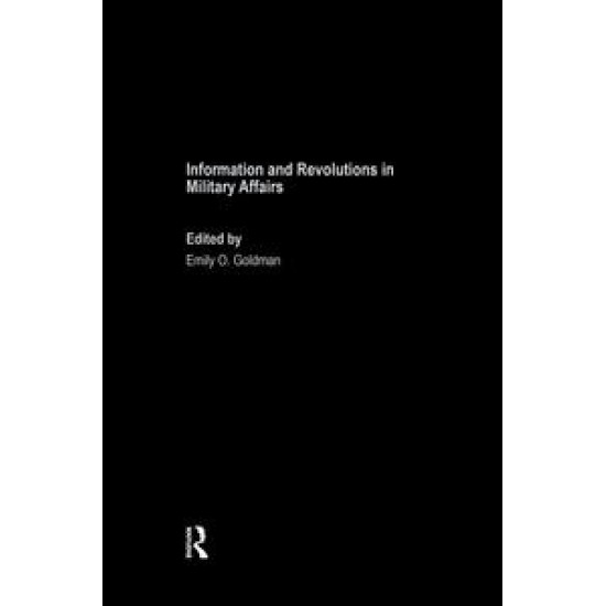 Information and Revolutions in Military Affairs