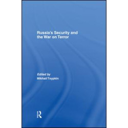 Russia's Security and the War on Terror Russia's Security and the War on Terror