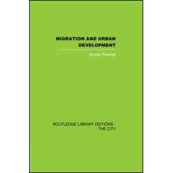 Migration and Urban Development Migration and Urban Development