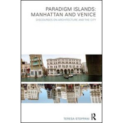 Paradigm Islands: Manhattan and Venice Paradigm Islands: Manhattan and Venice
