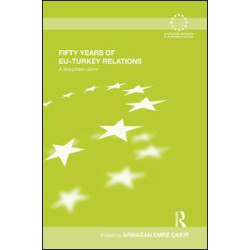 Fifty Years of EU-Turkey Relations