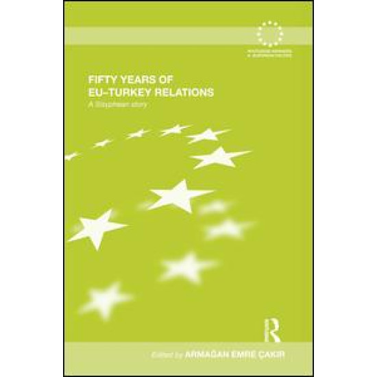 Fifty Years of EU-Turkey Relations