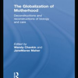 The Globalization of Motherhood The Globalization of Motherhood