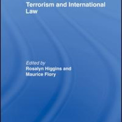 Terrorism and International Law Terrorism and International Law