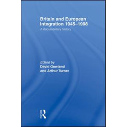 Britain and European Integration 1945-1998 Britain and European Integration 1945-1998