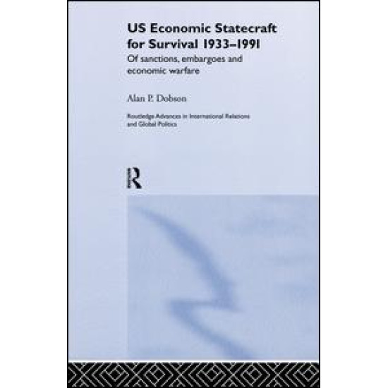 US Economic Statecraft for Survival, 1933-1991