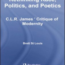 Rethinking Race, Politics, and Poetics Rethinking Race, Politics, and Poetics
