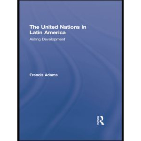 The United Nations in Latin America The United Nations in Latin America