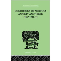 Conditions Of Nervous Anxiety And Their Treatment Conditions Of Nervous Anxiety And Their Treatment