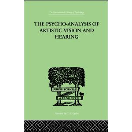 The Psycho-Analysis Of Artistic Vision And Hearing