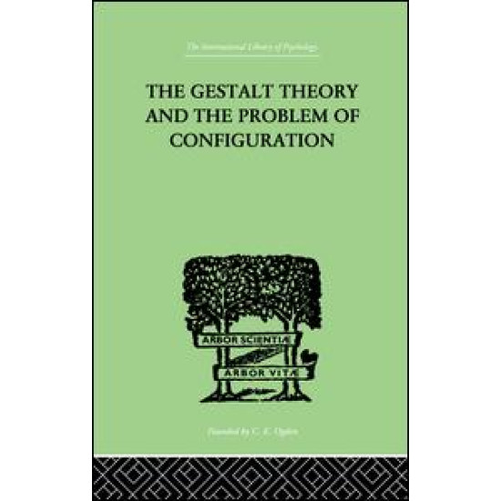 The Gestalt Theory And The Problem Of Configuration