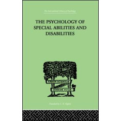 The Psychology Of Special Abilities And Disabilities