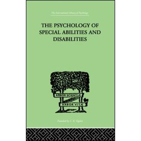 The Psychology Of Special Abilities And Disabilities