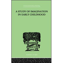 A Study of IMAGINATION IN EARLY CHILDHOOD A Study of IMAGINATION IN EARLY CHILDHOOD