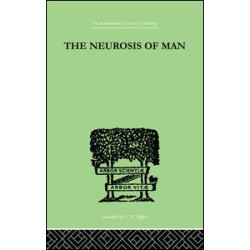 The Neurosis Of Man The Neurosis Of Man