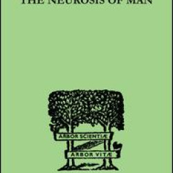 The Neurosis Of Man