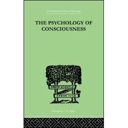The Psychology Of Consciousness