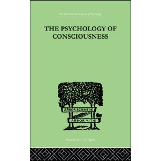 The Psychology Of Consciousness