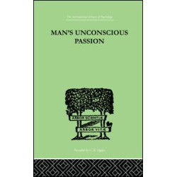 Man'S Unconscious Passion Man'S Unconscious Passion