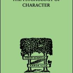 The Psychology Of Character