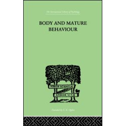 Body and Mature Behaviour