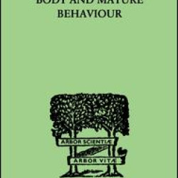 Body and Mature Behaviour