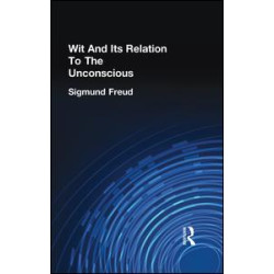 Wit And Its Relation To The Unconscious