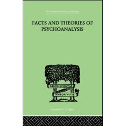 Facts And Theories Of Psychoanalysis Facts And Theories Of Psychoanalysis