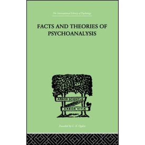 Facts And Theories Of Psychoanalysis