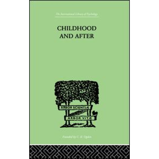 Childhood and After