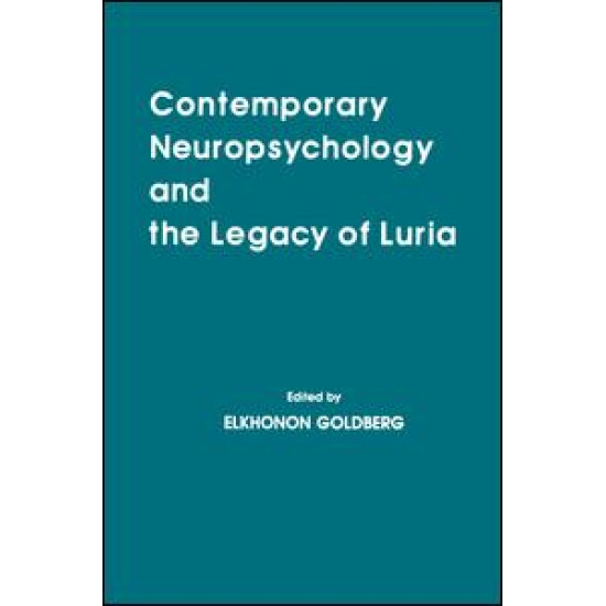Contemporary Neuropsychology and the Legacy of Luria