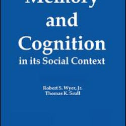Memory and Cognition in Its Social Context